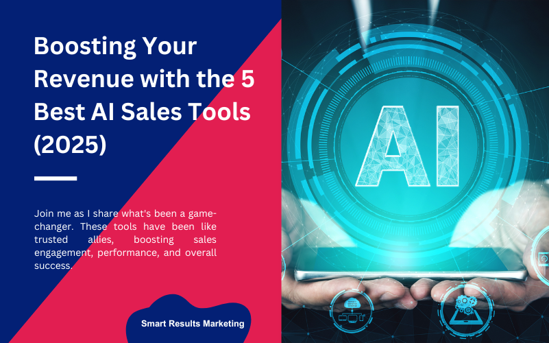 Boosting-Your-Revenue-with-the-5-Best-AI-Sales-Tools-2025